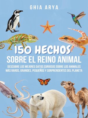 cover image of 150 Hechos Sobre El Reino Animal